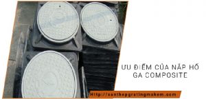 uuw điểm của nắp hố ga composite